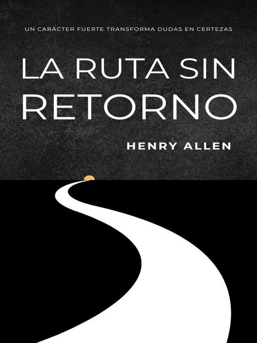 Title details for La Ruta Sin Retorno by Henry Allen - Available